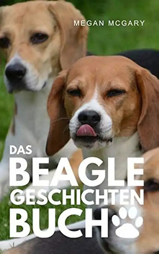 Das beagle geschichten buch - das, beagle-geschichten-buch